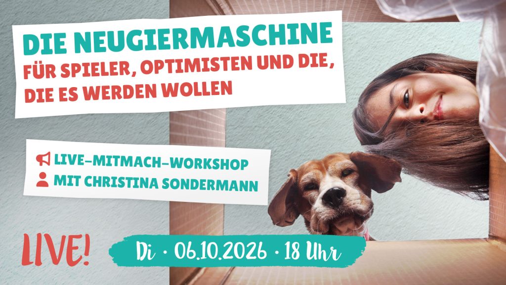 Live-Workshop: Die Neugiermaschine
